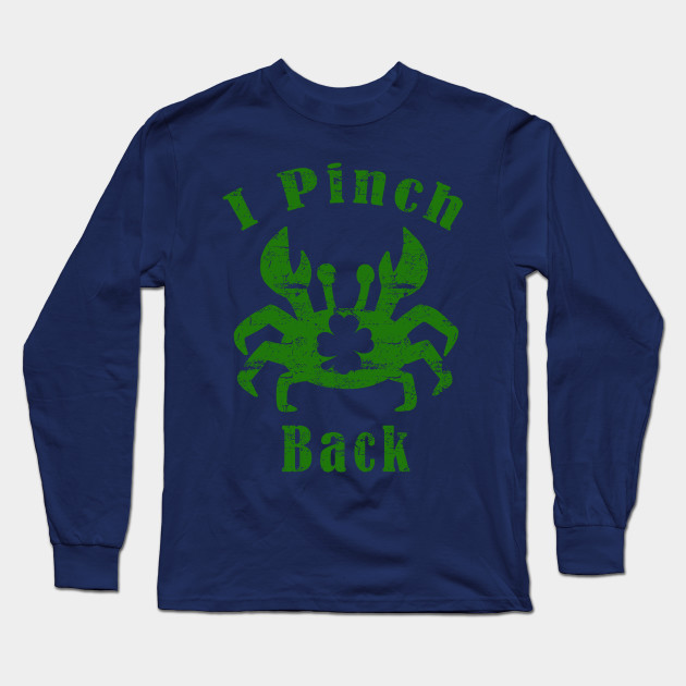 I Pinch Back St. Patrick's Day Crab